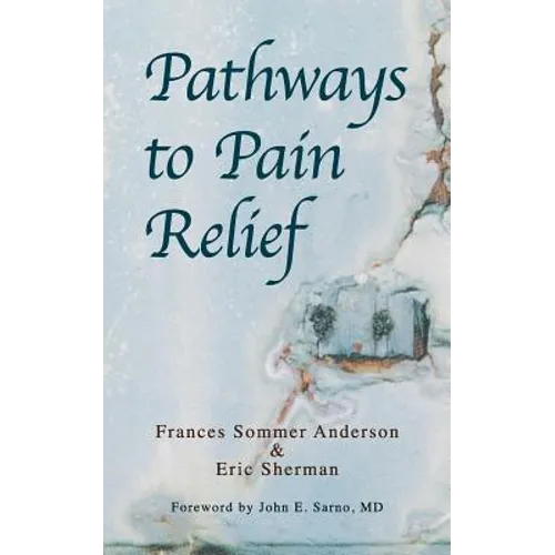 Pathways to Pain Relief - Paperback