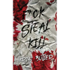 F*ck Steal Kill - Paperback