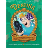 Dentina: The Kind-of-True Tale of a Tooth Fairy Who Stopped Believing in Children - Hardcover