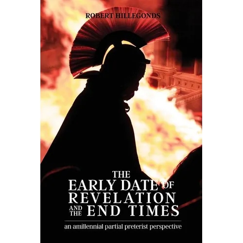 The Early Date of Revelation and the End Times - Paperback