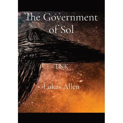 The Government of Sol: Tnk - Paperback