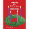 Praying for Christmas: Children's Advent Wreath Devotions - Paperback