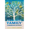 Remaking "Family" Communicatively - Paperback