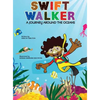 Swift Walker: A Journey Around the Oceans - Hardcover