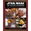 Star Wars: The Life Day Cookbook: Official Holiday Recipes from a Galaxy Far, Far Away (Star Wars Holiday Cookbook, Star Wars Christmas Gift) - Hardcover