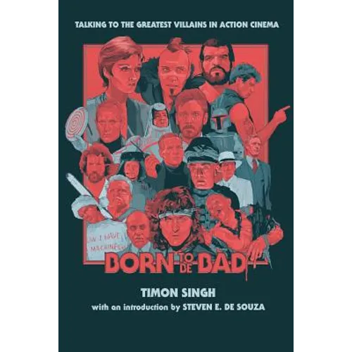 Born To Be Bad: Talking to the greatest villains in action cinema - Paperback