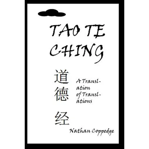 The Tao Te Ching: A Translation of Translations - Paperback