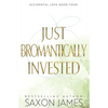 Just Bromantically Invested - Paperback