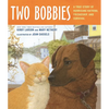 Two Bobbies: A True Story of Hurricane Katrina, Friendship, and Survival - Hardcover
