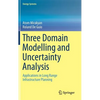 Three Domain Modelling and Uncertainty Analysis: Applications in Long Range Infrastructure Planning - Hardcover