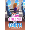 I Can Still See the Earth - Paperback