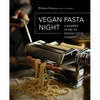 Vegan Pasta Night: A Modern Guide to Italian-Style Cooking - Hardcover