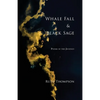 Whale Fall & Black Sage: Poems of the Journey - Paperback