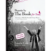 Beauty by The Book for Teens: Becoming a Biblically Beautiful Young Woman - Paperback
