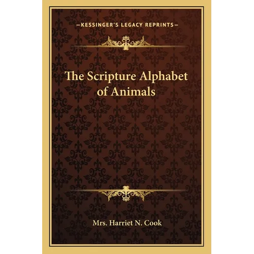 The Scripture Alphabet of Animals - Paperback