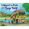 I Want to Ride the Tap Tap - Paperback