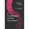 A Commentary on 1 Corinthians: A Resource for Teachers and Learners - Paperback