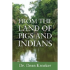 From the Land of Pigs and Indians: Trust Him - Paperback