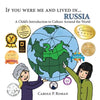 If You Were Me and Lived in... Russia: A Child's Introduction to Culture Around the World - Paperback