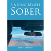 Finding Myself Sober - Paperback