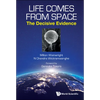Life Comes from Space: The Decisive Evidence - Hardcover
