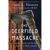 The Deerfield Massacre: A Surprise Attack and the Fight for Survival in Early America - Paperback