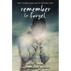 Remember to Forget: From Wattpad Sensation @_Smilelikeniall - Paperback