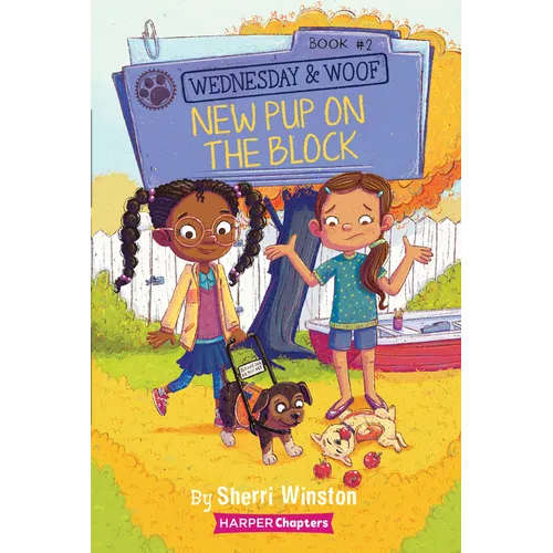 Wednesday and Woof #2: New Pup on the Block - Hardcover