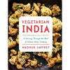 Vegetarian India: A Journey Through the Best of Indian Home Cooking: A Cookbook - Hardcover
