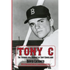 Tony C: The Triumph and Tragedy of Tony Conigliaro - Paperback