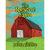 The Rescue Farm - Paperback