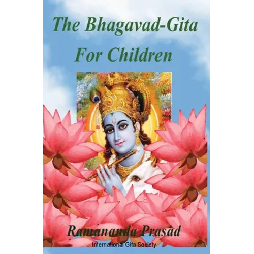 The Bhagavad-Gita For Children: and Beginners in Simple English - Paperback