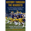 History Through the Headsets: Inside Notre Dame's Playoff Run During the Craziest Season in College Football History - Hardcover