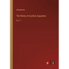 The Works of Aurelius Augustine: Vol. V - Paperback
