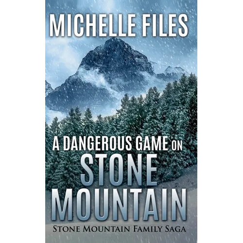 A Dangerous Game on Stone Mountain - Paperback