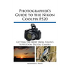 Photographer's Guide to the Nikon Coolpix P520 - Paperback