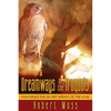Dreamways of the Iroquois: Honoring the Secret Wishes of the Soul - Paperback