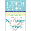 Necessary Losses: The Loves Illusions Dependencies and Impossible Expectations That All of Us Have - Paperback