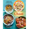 Chaat: Recipes from the Kitchens, Markets, and Railways of India: A Cookbook - Hardcover