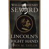William Henry Seward: Lincoln's Right Hand - Paperback