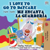 I Love to Go to Daycare Me encanta la guardería: English Spanish Bilingual Book - Paperback