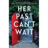 Her Past Can't Wait - Paperback