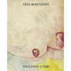 Erna Rosenstein: Once Upon a Time - Hardcover