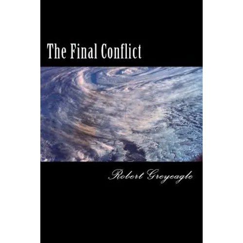 The Final Conflict: World War Three - Paperback