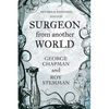 Surgeon From Another World - Paperback