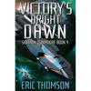 Victory's Bright Dawn - Paperback
