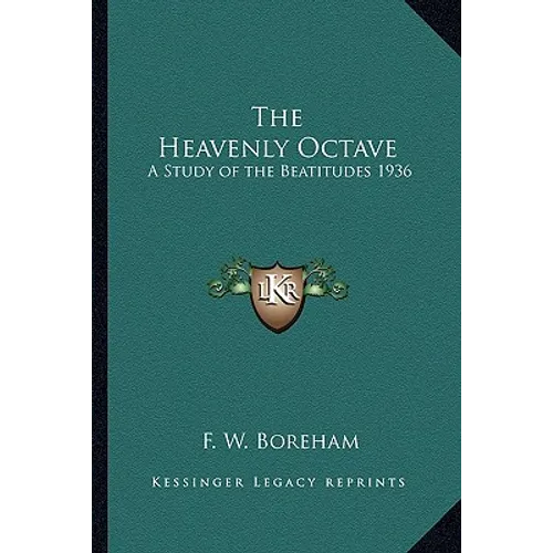 The Heavenly Octave: A Study of the Beatitudes 1936 - Paperback