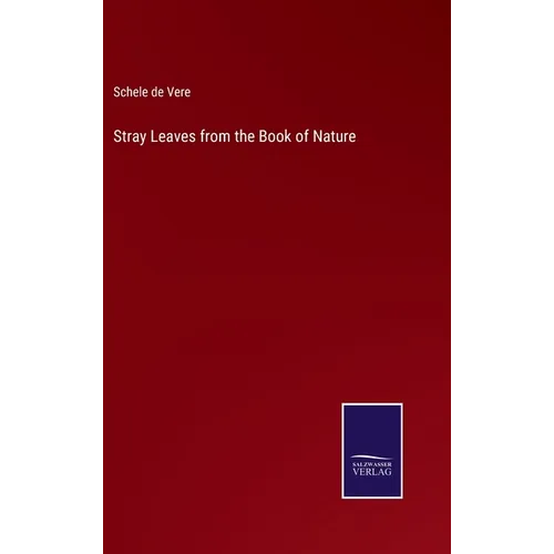 Stray Leaves from the Book of Nature - Hardcover