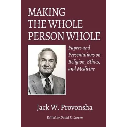 Making the Whole Person Whole - Paperback