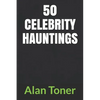 50 Celebrity Hauntings - Paperback